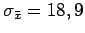 $\sigma_{\bar x} = 18,9$